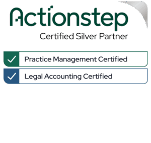 Actionstep Certified Silver Partner; Practice Management Certified; Legal Accounting Certified
